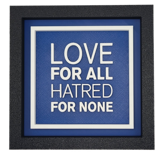 Plaque - Love For All Hatred For None