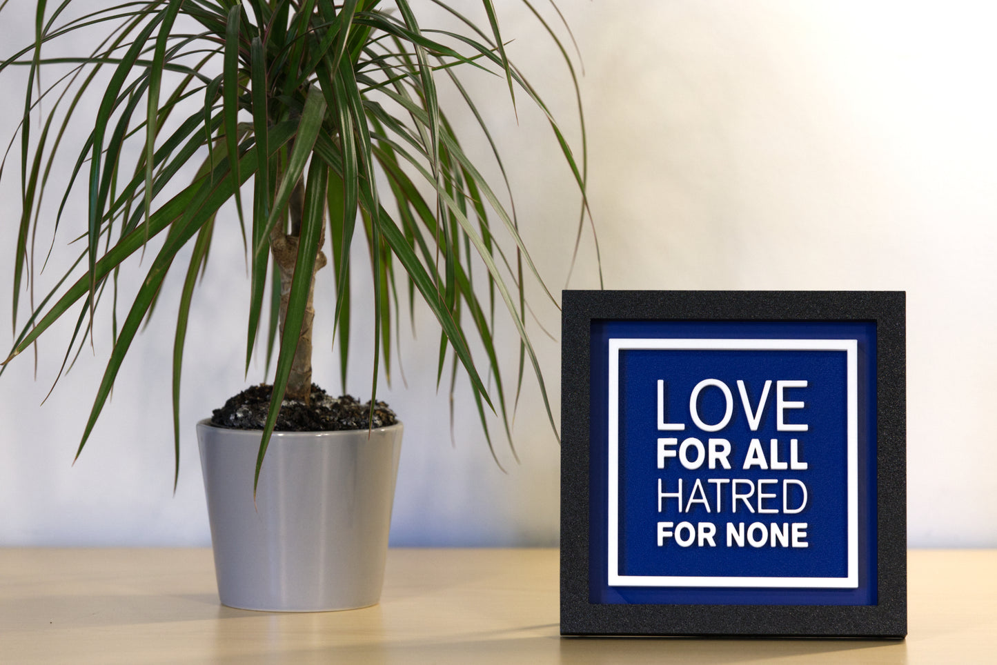 Plaque - Love For All Hatred For None